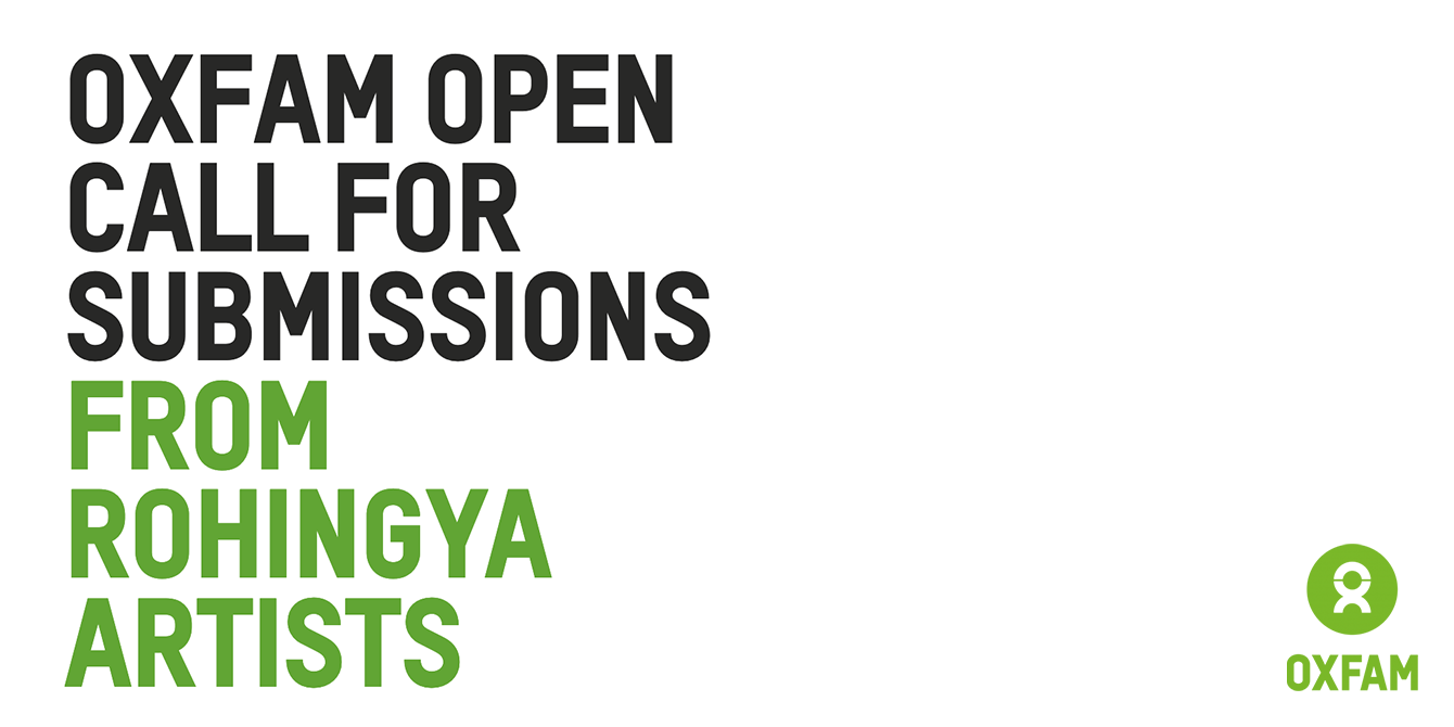 CALL FOR SUBMISSIONS FROM ROHINGYA ARTISTS CALL FOR SUBMISSIONS FROM ROHINGYA ARTISTS